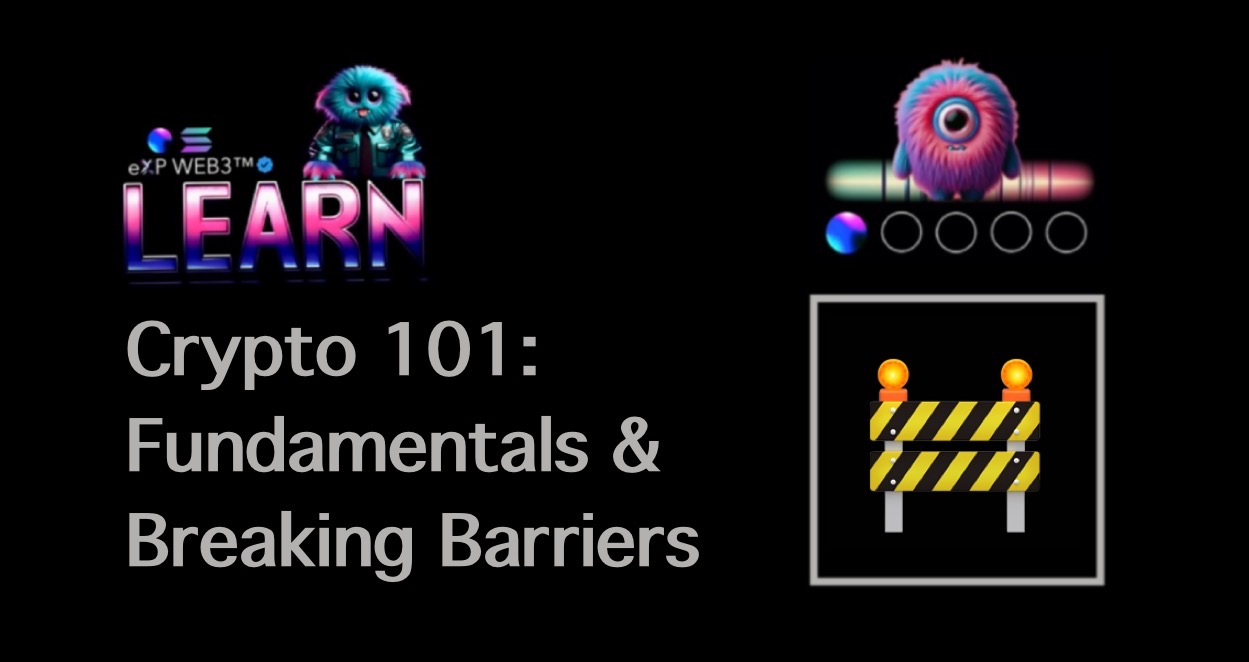 Article Title: Crypto 101: Fundamentals & Breaking Barriers
